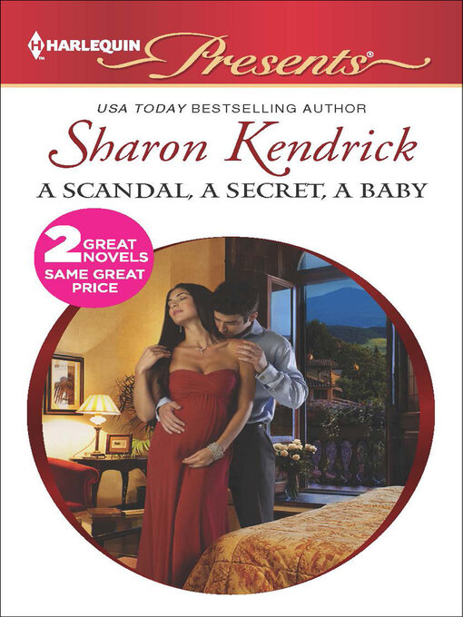 Title details for A Scandal, a Secret, a Baby by Sharon Kendrick - Available